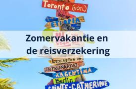 Zomervakantie en de reisverzekering