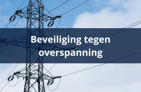 Overspanningsbeveiliging om schade te voorkomen