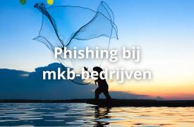 Phishing bij mkb-bedrijven