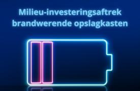 Milieu-investeringsaftrek brandwerende opslagkasten
