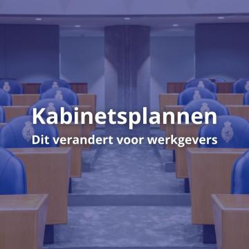 Kabinetsplannen: dit verandert voor werkgevers