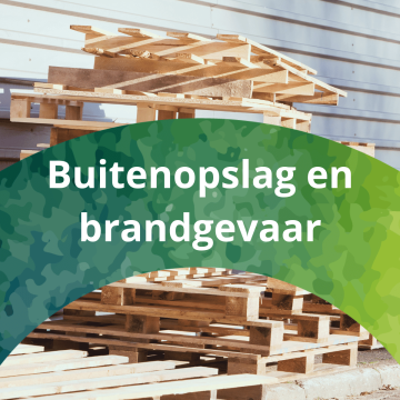 Buitenopslag en brandgevaar